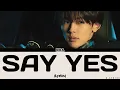 NOA - Say Yes (Lyrics)