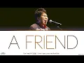 Lagu Cho Yong Pil (조용필) - A Friend (친구여) Lyrics [Color Coded Han/Rom/Eng]