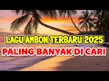 Download Lagu Lagu Ambon Enak Di Dengar Bikin Candu || RINDU YANG BETA RASA