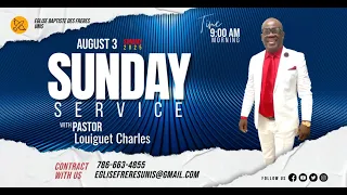 Eglise Baptiste Des Freres Unis Morning Service August 3rd 2025 Pastor Louiguet Charles 