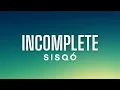 Download Lagu Sisqo - Incomplete (Lyrics)