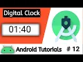 How to Create Digital Clock In Android Studio Developer Deepak Android Tutorials 12