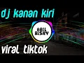 Download Lagu DJ KANAN KIRI PIKAR FVNKY VIRAL TIKTOK 😹