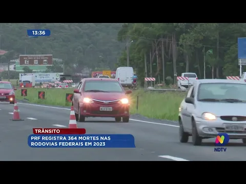 PRF registra 364 mortes nas rodovias federais em 2023