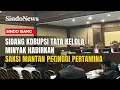 Download Lagu Sidang Korupsi Tata Kelola Minyak Hadirkan Dua Eks Direktur sebagai Saksi | Sindo Siang | 21/10