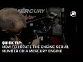 Quick Tip How to Locate the Engine Serial Number on a Mercury Engine