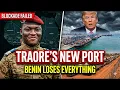 Lagu TRAORE EXPOSES: Why Benin is OUT \u0026 Togo is Now the New Sahel Gateway REVEALED!