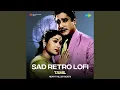 Download Lagu Tholvi Nilayena Ninaithaal - Lofi