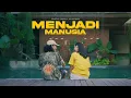 Download Lagu SMVLL - Menjadi Manusia