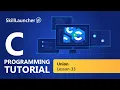 Union C Programming Course SkillLauncher