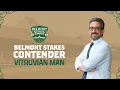 2026 Belmont Stakes Spotlight - VITRUVIAN MAN