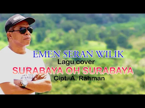 Download MP3 SURABAYA OH SURABAYA - EMEN SERAN WILIK (cover)