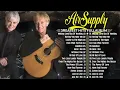 Lagu Air Supply Greatest Hits The Best Air Supply Songs 2025 #airsupply
