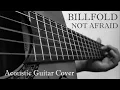 Billfold - Not Afraid | Acoustic Guitar Cover