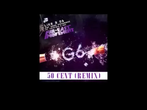 Download MP3 Like A G6 Remix by 50 Cent ft Far East Movement [Download] | 50 Cent Music