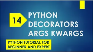 python decorators python args kwargs python decorators with arguments python tutorial def