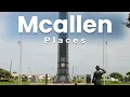 Top 10 Best Places to Visit in McAllen Texas USA - English