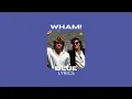 Download Lagu Wham! - Blue | Lyrics