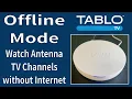Tablo 4th Gen DVR now has Offline Mode - watch your local TV Antenna Channels without internet