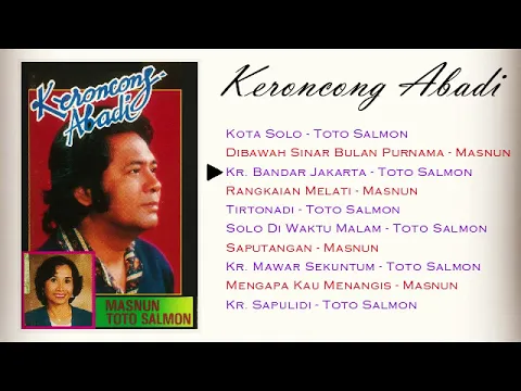 Download MP3 ALBUM KERONCONG ABADI (feat. Masnun \u0026 Toto Salmon)