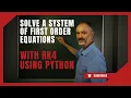 B15 Solving a system of first order ODEs with RK4 using Python