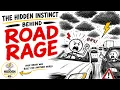 The Hidden Instinct Behind Road Rage