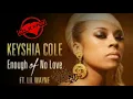 Keyshia Cole Feat. LiL Wayne And HyBrid803 Enough of No Love (Cover)