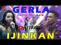 Download Lagu GERLA (Gerry Mahesa \u0026 Lala Widi) - IZINKAN - OM ARRAMA