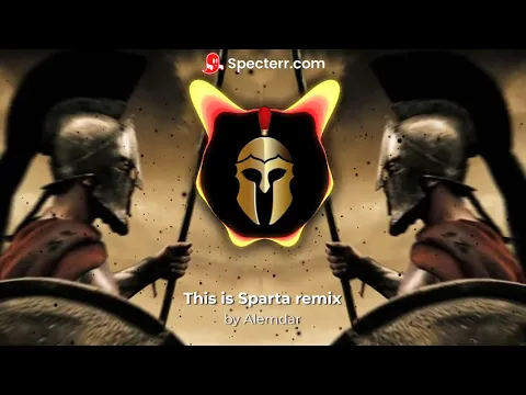 Download MP3 This is Sparta Remix Bass - edit by AŁΞΜĐAƦ