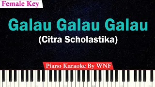 Download Citra Scholastika - Galau Galau Galau Karaoke Piano MP3