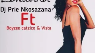 dj prie nkosazana lenduku ft boyzee vista u0026 dj catzico