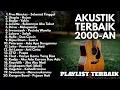 Download Lagu LAGU AKUSTIK 2000-AN BAND POP INDONESIA PALING HITS \u0026 POPULER | Playlist Full Album Pagi Hari 