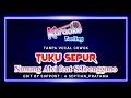 Lagu Tuku Sepur (Karaoke) || Nunung Alvi (Tanpa Vocal Cowok) 