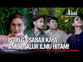 Lagu Suami Yang Rajin dan Soleh Menjadi Korban Istrinya | Aini Malaikat Tak Bersayap Ep 225 (FULL)