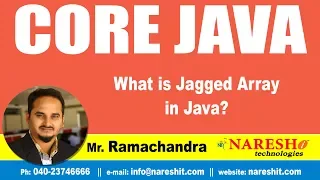 Core Java Tutorials What is Jagged array in Java Mr Ramachandra