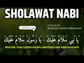 SHOLAWAT JIBRIL PENARIK REZEKI PALING MUSTAJAB,SHOLAWAT NABI MUHAMMAD SAW MERDU TERBARU