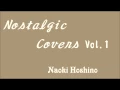 Billy Ban Ban - Mata Kimini Koishiteru from "Nostalgic Covers Vol.1" by Naoki Hoshino