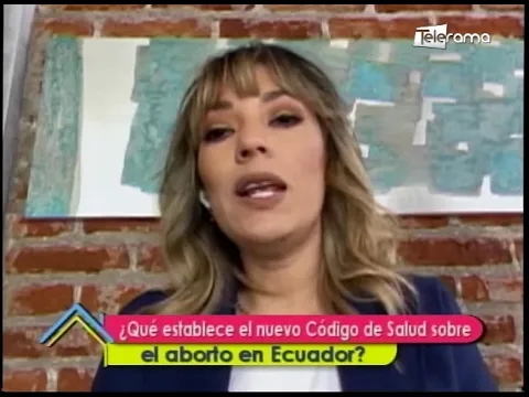 ¿Qué establece el nuevo código de salud sobre el aborto en Ecuador?