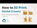 Step-By-Step Guide How to 3D Print Dental Crowns using SprintRay Pro 55S iDD