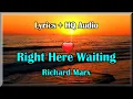 Download Lagu Right Here Waiting - Richard Marx (Lyrics, 4K/HQ) '80s Classic Love Song