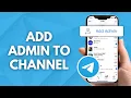 How to Add Admin to Telegram Channel 2025