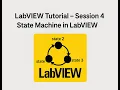 LabVIEW Tutorial - Session 4 State Machine in LabVIEW