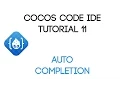Cocos Code IDE V1 Tutorial 11 - Auto Completion