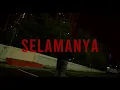 Download Lagu SELAMANYA (Official Music Video)