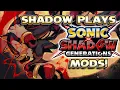 Download Lagu Shadow Plays Sonic x Shadow Generations Mods!! (THEY are something..)