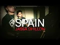Spain (official music) | jassa dhillon | thiarajxtt | VIBIN