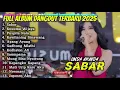 Download Lagu SABAR - LINDA AYUNDA FULL ALBUM DANGDUT TERBARU 2025
