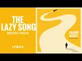 Download Lagu Bruno Mars - The Lazy Song (LYRICS) \