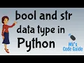 10 Datatypes in Python Lecture 4 - bool and str datatype