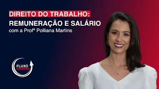 Direito do Trabalho: Remuneração e Salário